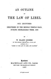 An Outline of the Law of Libel: Six Lectures Delivered in the Middle Temple Hall During ...