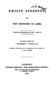Cover of: Philip Augustus; or, The brothers in arms, by the author of 'Darnley'. revised by 