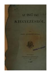 Cover of: Az 1867 -iki kiegyezésről