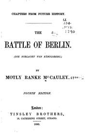 Cover of: Chapters from Future Histȯry: The Battle of Berlin. (Die Schlacht Von ...