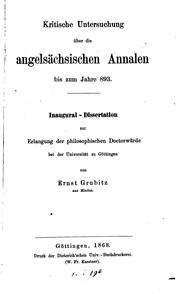 Kritische Untersuchung über die angelsächsischen Annalen bis zum Jahre 893 ... by Ernst Grubitz