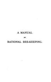 A manual of rational bee-keeping, tr. by A.F.G.L. Gower by C de Ribeaucourt