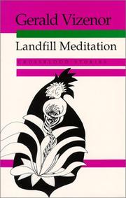 Cover of: Landfill meditation by Gerald Robert Vizenor