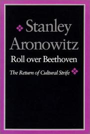 Cover of: Roll over Beethoven: the return of cultural strife