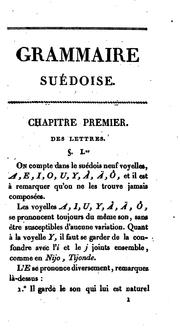 Cover of: Grammaire suédoise: contenant les règles de cette langue établies sur l ... by 