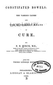 Cover of: Constipated bowels: the various causes and the different means of cure