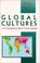 Cover of: Global cultures