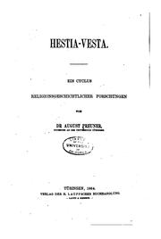 Hestia-vesta: Ein Cyclus religionsgeschichtlicher Forschungen by August Preuner