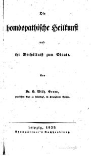 Die homoepathische Heilkunst und ihr Verhaltniss zum Staate by Gustav Wilhelm Gross