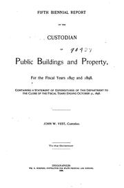 Cover of: Biennial Report of the Custodian of Public Buildings and Property