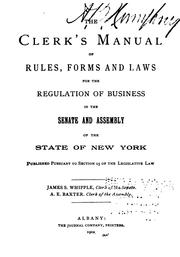 Cover of: The Clerk's Manual of Rules, Statutes, Procedures and Precedents Applicable to the Ordinary ...