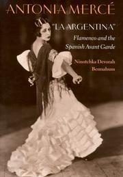 Cover of: Antonia Merce,́ "La Argentina" by Ninotchka Bennahum