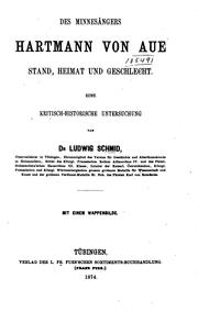 Cover of: Des Minnesängers Hartmann von Aue: Stand, Heimat, und Geschlecht; eine ...