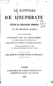 Cover of: La flottille de l'Euphrate: étude de géographie moderne et de stratégie antique