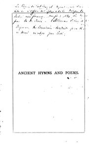 Cover of: Ancient Hymns and Poems: Chiefly from the Latin by 