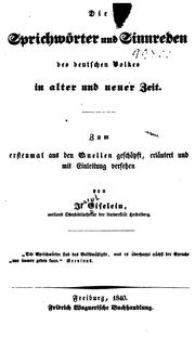 Cover of: Die Sprichwörter und Sinnreden des deutschen Volkes in Alter und neuer Zeit: Zum erstenmal aus ...