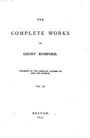 Cover of: The Complete Works of Count Rumford Vol.III 1874 | 
