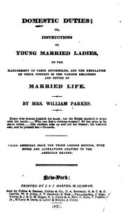 Domestic Duties ...: With Notes and Alterations Adapted to the American Reader by Mrs William Parkes