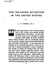 The Railroad Situation in the United States by Lemuel William Serrell