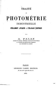Cover of: Traité de photométrie industrielle spécialement appliquée á l'éclairage ...