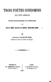 Trois poètes condomois du XVIe siècle: Études biographiques et littéraires sur Jean du Chemin ... by Léonce Couture