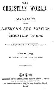 Cover of: The Christian World: The Magazine of the American and Foreign Christian Union.