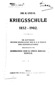 Cover of: Die K. Und K. Kriegsschule 1852-1902