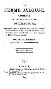 Cover of: La femme jalouse, comédie, en cinq actes et en vers ...