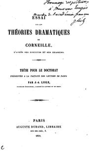 Cover of: Essai sur les théories dramatiques de Corneille