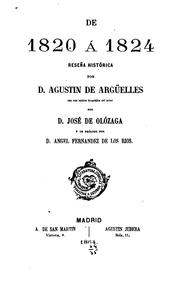 Cover of: De 1820 á 1824, reseña historica...: Con una noticia biográfica del autor por D. José de Olózaga ...