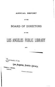 Cover of: Annual Report of the Board of Directors of the Los Angeles Public Library and Report of Librarian by 