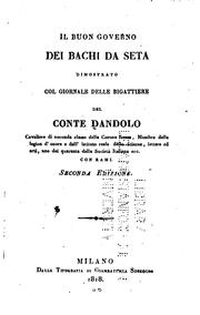 Cover of: Il buon governo dei bachi da seta dimonstrato col giornale delle bigattiere
