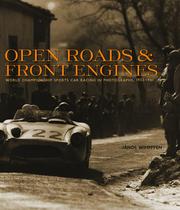 Cover of: Open roads & front engines: World Championship sports car racing in photos, 1953-1961