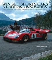 Cover of: Winged Sports Cars & Enduring Innovation: The International Championship for Manufacturers in Photographs, 1962-1971