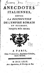 Cover of: Anecdotes italiennes, depuis la destriction de L'Empire romain en occident, jusqu'a nos jours