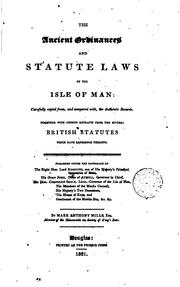 The ancient ordinances and statute laws of the Isle of Man: copied from the authentic records ... by Man Isle of statutes