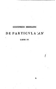 Cover of: Godofredi Hermanni de particula Gā̀n libri iv by 