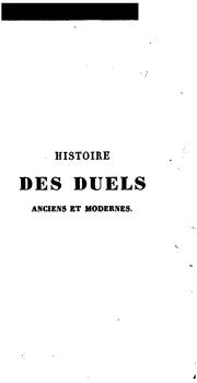 Cover of: Histoires des duels anciens et modernes by 