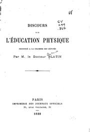 Cover of: Discours sur l'éducation physique prononeé à la Chambre des députés