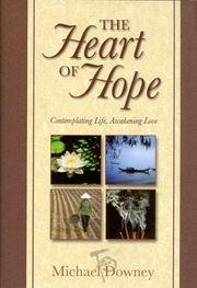 Cover of: The heart of hope: contemplating life, awakening love