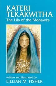 Cover of: Kateri Tekakwitha by Lillian M. Fisher, Lillian M. Fisher