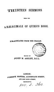 Cover of: Thirteen sermons from the Quaresimale of Q. Rossi, tr., ed. by J.M. Ashley | 