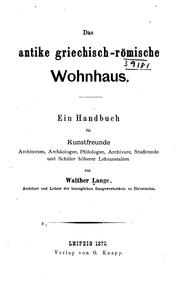 Cover of: Das Antike griechisch-römische Wohnhaus: Ein Handbuch für Kunstfreunde, Architecten, Archäologen ... by 