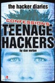 Cover of: The hacker diaries: confessions of teenage hackers