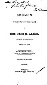 A Sermon Occasioned by the Death of Mrs. Jane R. Adams by Wooster Parker