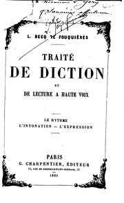 Cover of: Traité de diction et de lecture à haute voix: Le rhythme--l'intonation--l'expression by 
