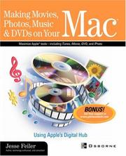 Cover of: Making movies, photos, music & DVDs on your Mac: using Apple's digital hub