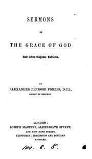 Cover of: Sermons on the grace of God and other cognate subjects by 