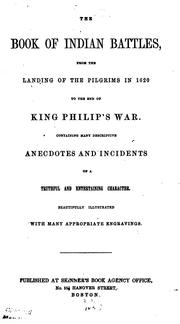 The Book of Indian Battles, from the Landing of the Pilgrims in 1620 to the End of King Philip's ... by Henry Burchstead Skinner
