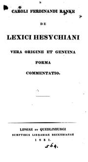 Cover of: Caroli Ferdinandi Ranke de Lexici Hesychiani vera origine et genuina forma commentatio